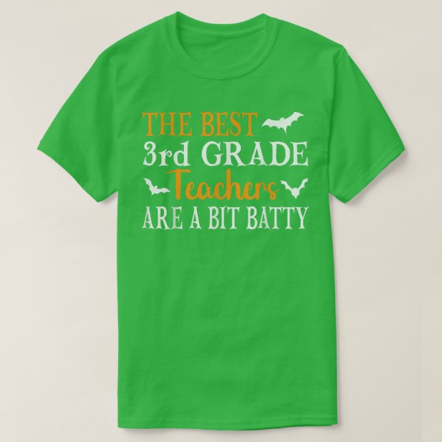 Camiseta Los mejores profesores de tercer grado son un poco (Diseño del anverso)