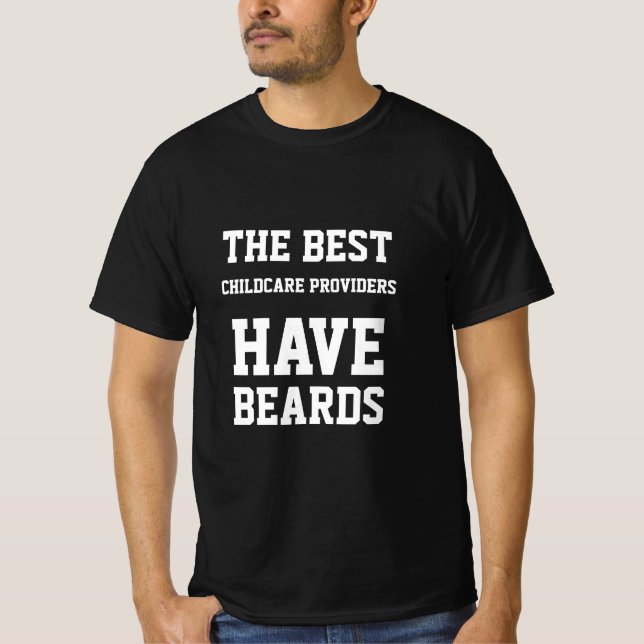 Camiseta Los Mejores Proveedores de Cuidado Infantil Tienen (Anverso)