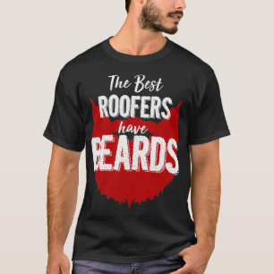 Camiseta Los Mejores Roofers Tienen Barba Graciosa Cumpleañ