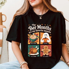 Camiseta Los Meses De La Cerveza Son Mis Meses Favoritos