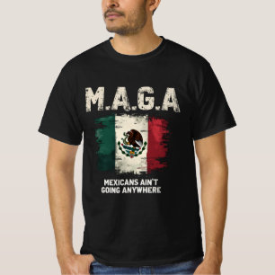 Camiseta Los mexicanos de MAGA no van a ninguna parte