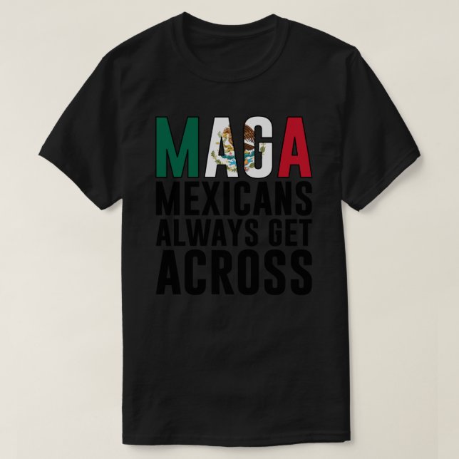Camiseta Los mexicanos de Maga siempre se cruzan con los Pe (Diseño del anverso)