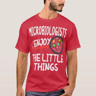 Camiseta Los microbiólogos disfrutan el regalo de las peque