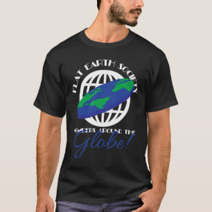 Camiseta Los miembros de la Tierra Plana alrededor del glob