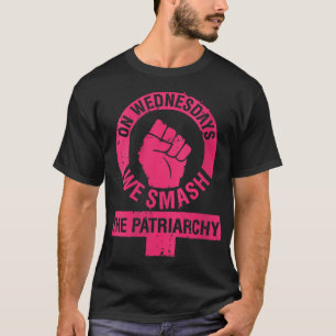 Camiseta Los miércoles aplastamos los derechos de las mujer