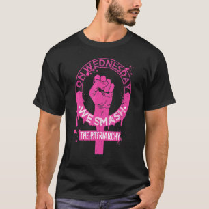 Camiseta Los Miércoles Rompimos El Patriarcado De Los Derec