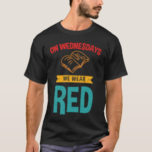 Camiseta Los miércoles usamos rojo para Ed al profesor rojo