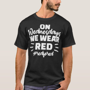 Camiseta Los Miércoles Usamos Rojo Rojo Para Ed