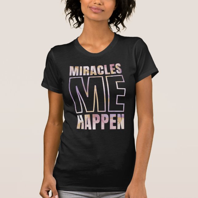 Camiseta Los milagros ocurren - SOY MILAGRO (Anverso)