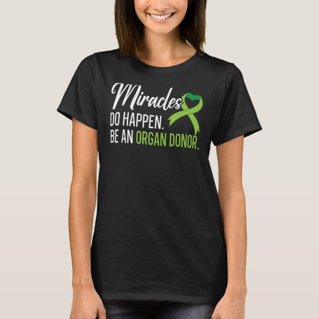 Camiseta Los Milagros Son Un Órgano Donante De Tránsito Hep (Anverso)
