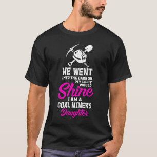 Camiseta Los mineros de carbón hija, soy una hija de los