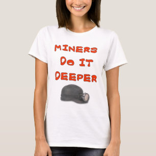 CAMISETA LOS MINEROS LO HACEN MÁS PROFUNDO