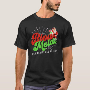 Camiseta Los Moldes De Golpe Hacen Que Los Navidades Brille