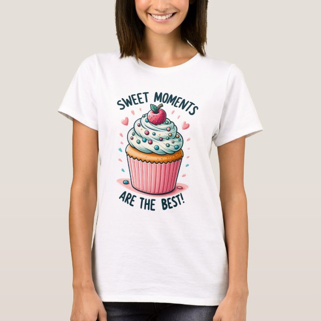 Camiseta Los Momentos Dulces Son Los Mejores - Delicioso Pa (Anverso)