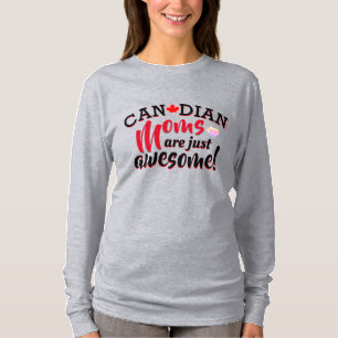 Camiseta Los MOMS canadienses son simplemente asombrosos