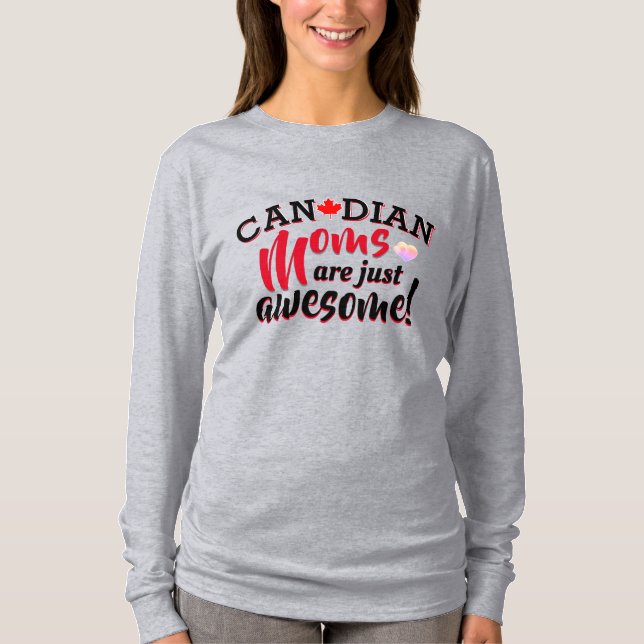 Camiseta Los MOMS canadienses son simplemente asombrosos (Anverso)