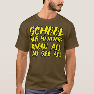 Camiseta Los Monitores De Autobús Escolares Saben Todo Y Ve