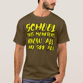 Camiseta Los Monitores De Autobús Escolares Saben Todo Y Ve