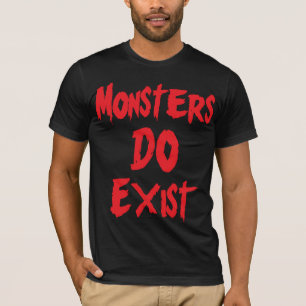 Camiseta Los monstruos existen