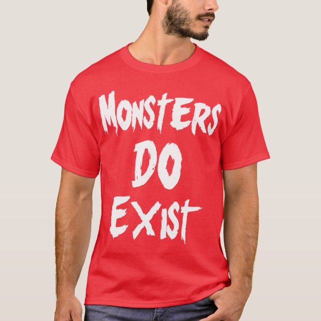 Camiseta Los monstruos existen (Anverso)