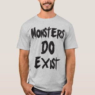 Camiseta Los monstruos existen