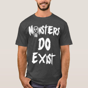 Camiseta Los monstruos existen