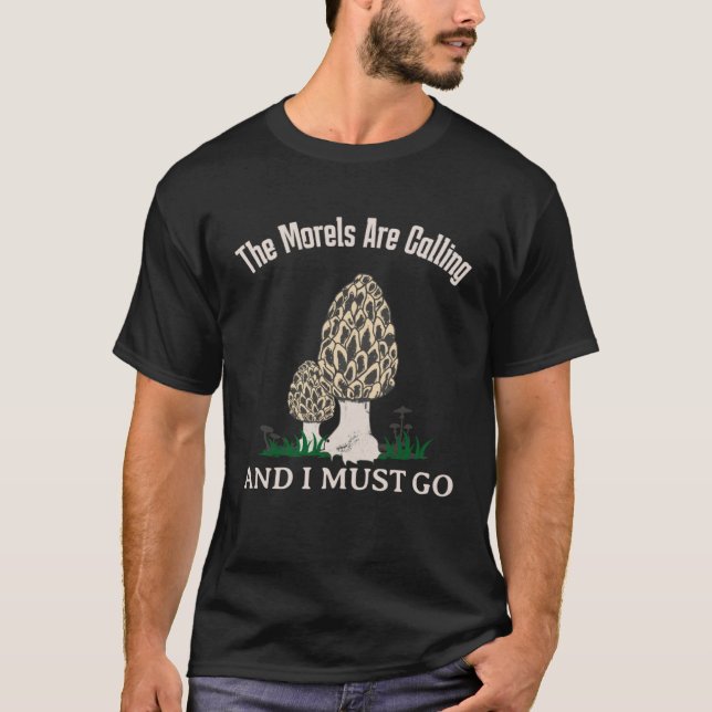 Camiseta Los moreles llaman micología de hongos (Anverso)