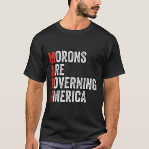 Camiseta Los mores están gobernando a Estados Unidos contra