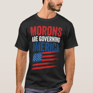 Camiseta Los morones están gobernando el gobierno de la pol