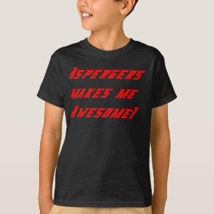 Camiseta los muchachos Aspergers me hacen impresionante