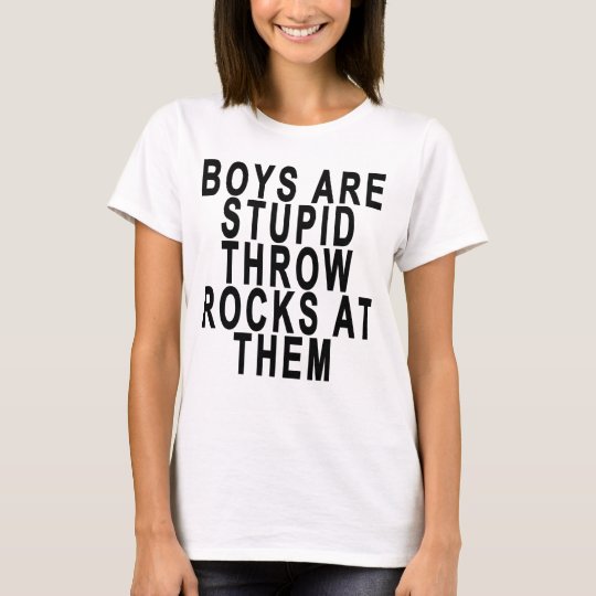 Camiseta Los MUCHACHOS SON ROCAS ESTÚPIDAS del TIRO EN