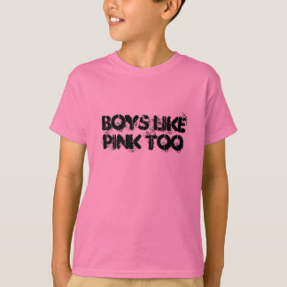 Camiseta Los muchachos tienen gusto de ROSA también
