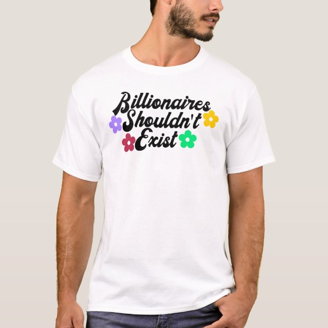 Camiseta Los multimillonarios no deberían existir (Anverso)