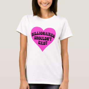Camiseta Los multimillonarios no deberían existir