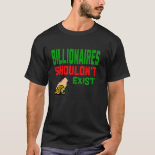 Camiseta Los multimillonarios no deberían existir izquierdi
