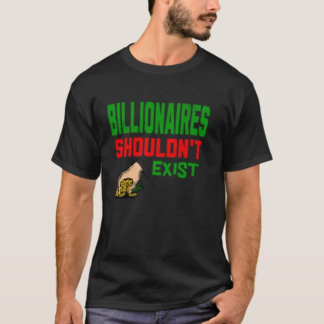 Camiseta Los multimillonarios no deberían existir izquierdi (Anverso)
