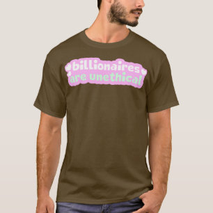 Camiseta Los Multimillonarios No Son Éticos