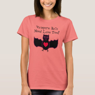 Camiseta Los murciélagos de vampiros necesitan amor para la