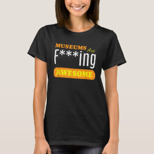 Camiseta Los museos son impresionantes. Museos de Historia 