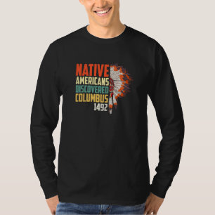 Camiseta Los nativos americanos de 1492 descubrieron la cul