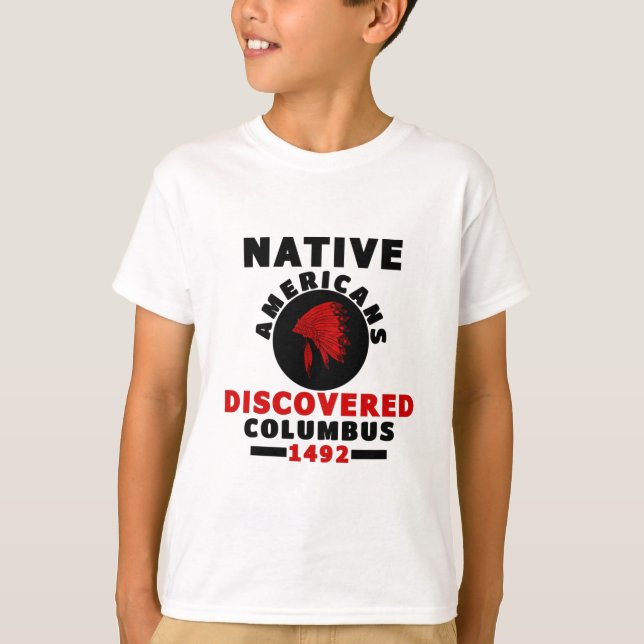 Camiseta Los nativos americanos descubrieron Colón (Anverso)