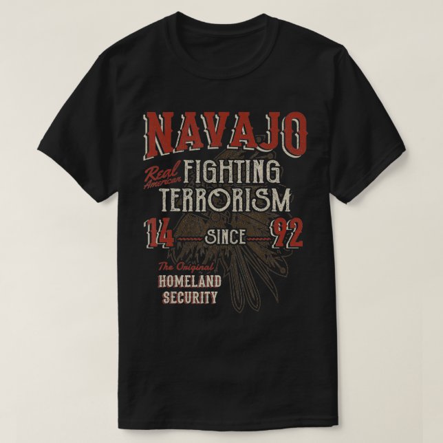 Camiseta Los navajos luchan contra el terrorismo desde 1492 (Diseño del anverso)