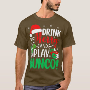 Camiseta Los Navidades de Bunco beben merry juegan a los de