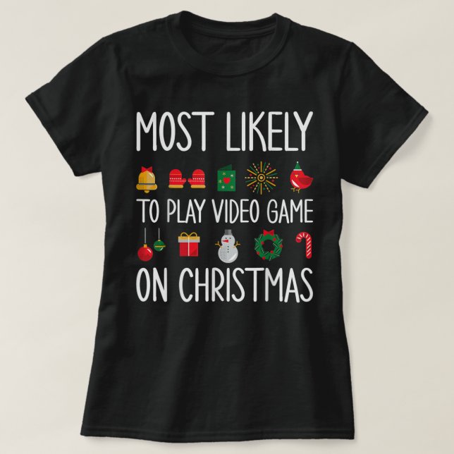 Camiseta Los Navidades De Juegos Son Los Más Probables Para (Diseño del anverso)