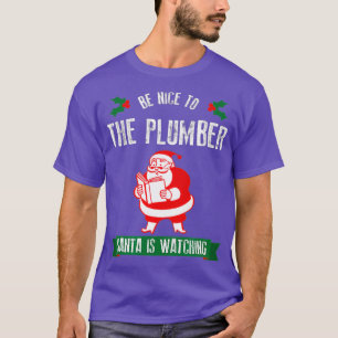 Camiseta Los Navidades divertidos son amables con el plomer