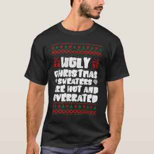 Camiseta Los Navidades Fea Los Sudores Son Calientes Y Sobr