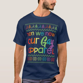 Camiseta Los Navidades gay son graciosos LGB ¿Somos ahora n