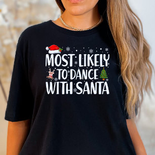 Camiseta Los navidades Más Probables De Bailar Con Santa Gr