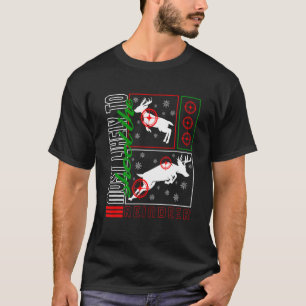Camiseta Los navidades Más Probables De Disparar A La Cazad