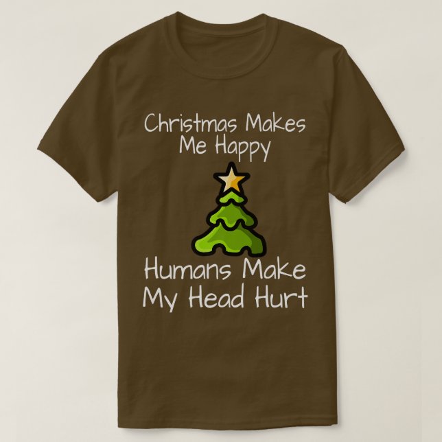 Camiseta Los navidades Me Hacen Feliz A Los Humanos. Hacerm (Diseño del anverso)